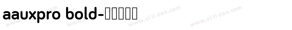 aauxpro bold字体转换